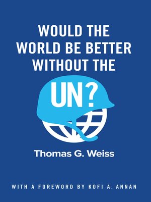 cover image of Would the World Be Better Without the UN?